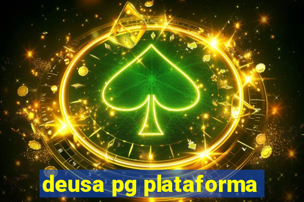 deusa pg plataforma